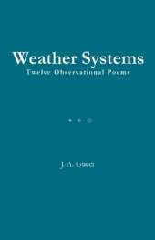 Weather Systems: Twelve Observational Poems