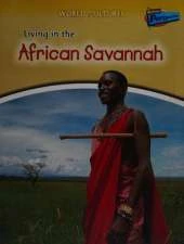Living in the African Savannah