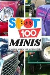 Spot 100 Minis: A Spotter's Guide for kids and bigger kids