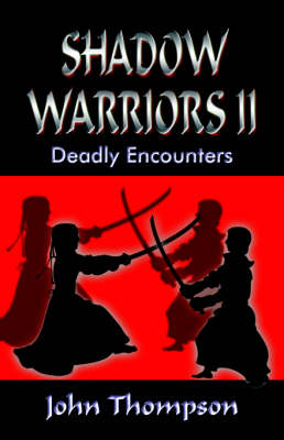 Shadow Warriors II: Deadly Encounters