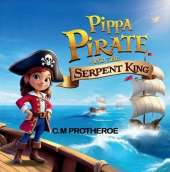 Pippa Pirate and the Serpent King
