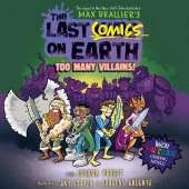 The Last Comics on Earth: Too Many Villains!