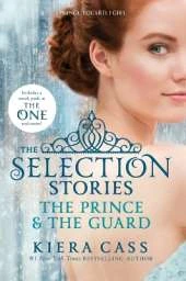 The Selection Stories: The Prince & the Guard