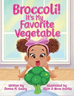 Broccoli! It's My Favorite Vegetable