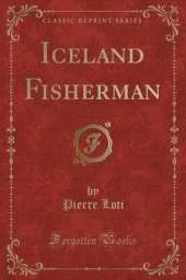 Iceland Fisherman (Classic Reprint)