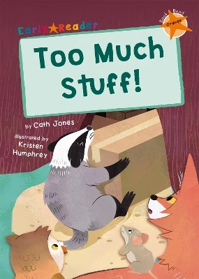 Too Much Stuff!: (Orange Early Reader)
