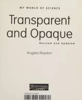 Transparent and Opaque