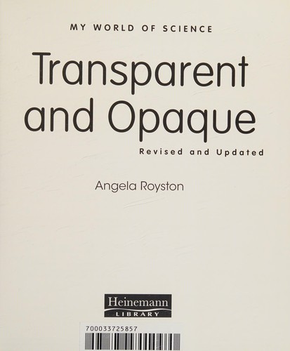Transparent and Opaque