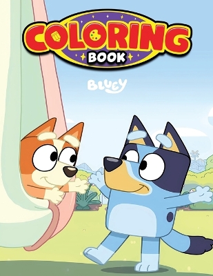 Bluey Coloring Book: Bluey Big coloring book for Kids and Teens- Big and easy coloring Bluey characters - Bluey for Girls 3-5 - Bluey for kids age +3