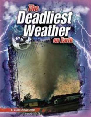 The Deadliest Weather on Earth