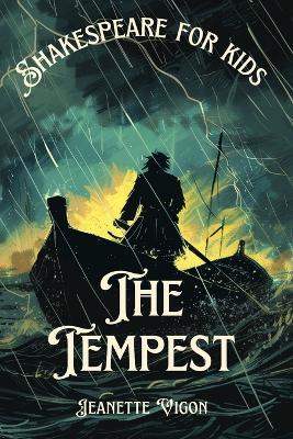 The Tempest Shakespeare for kids: Shakespeare in a language kids will understand and love