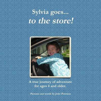 Sylvia Goes... to the Store!