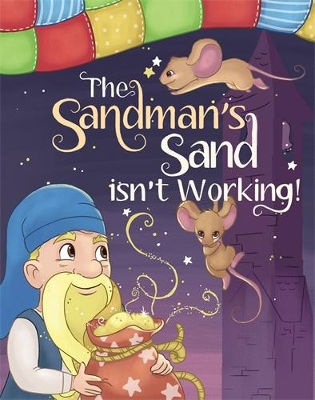 The Sandman’s Sand Isn’t Working!