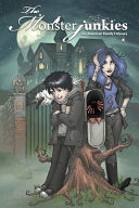The Monsterjunkies: Being a Normal Family Is a State of Mind: Graphic Novel