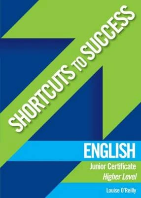 Shortcuts to Success: English: Junior Cert.  Higher Level