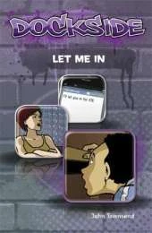 Dockside: Let Me In! (Stage 1 Book 6)