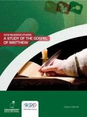 A Study of the Gospel of Matthew: Ccea GCSE Religious Studies