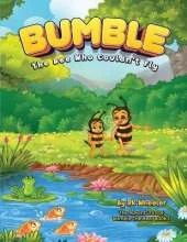 Bumble the Bee: Who Couldn't Fly