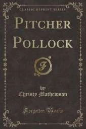 Pitcher Pollock (Classic Reprint)