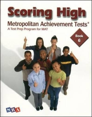Scoring High on the MAT 8 - Student Edition - Grade 6