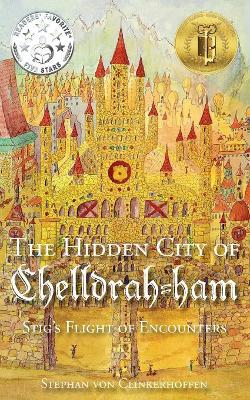 The Hidden City of Chelldrah-ham: Stig's Flight of Encounters