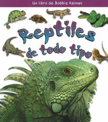 Reptiles de Todo Tipo (Reptiles of All Kinds)