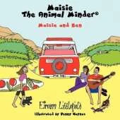 Maisie the Animal Minder: Maisie and Ben