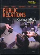 Influence and Persuasion: Public Relations Hardback