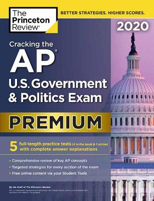 Cracking the AP U.S. Government and  Politics Exam 2020