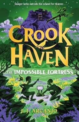 Crookhaven: The Impossible Fortress: Book 4: Now a BBC Television series!