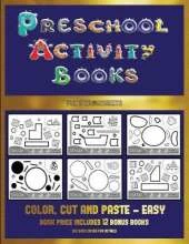 Pre K Worksheets (Preschool Activity Books - Easy): 40 Black and White Kindergarten Activity Sheets Designed to Develop Visuo-Perceptual Skills in Preschool Children.