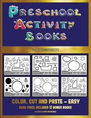 Pre K Worksheets (Preschool Activity Books - Easy): 40 Black and White Kindergarten Activity Sheets Designed to Develop Visuo-Perceptual Skills in Preschool Children.
