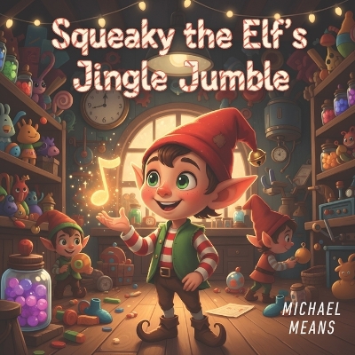 Squeaky the Elf's Jingle Jumble