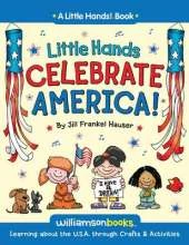 Little Hands Celebrate America: Learning about the U.S.A.