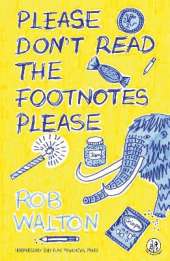 Please Don't Read The Footnotes Please