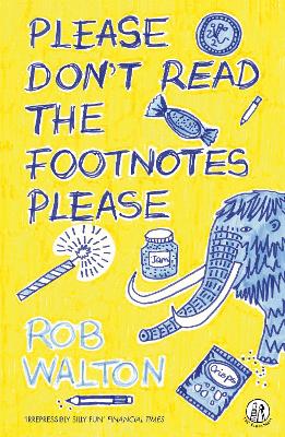 Please Don't Read The Footnotes Please