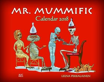 Mr. Mummific: Calendar 2018