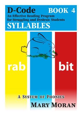 D-Code - An Effective Reading Programme for Struggling and Dyslexic Students: Book 4 - Syllables