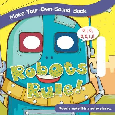Robots Rule!