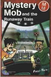 Mystery Mob and the Runaway Train