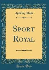 Sport Royal (Classic Reprint)