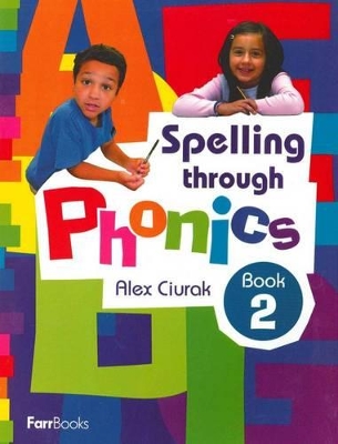 Spelling Through Phonics: Book 2