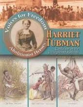Harriet Tubman: Conductor on the Underground Railroad