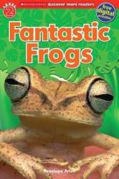 Scholastic Discover More Readers Level 2: Fabulous Frogs 