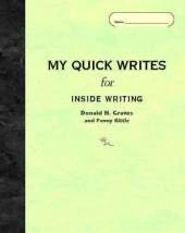 My Quick Writes: For Inside Writing
