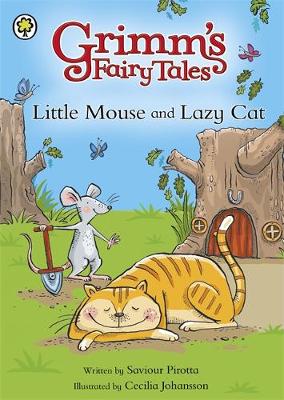 Grimm's Fairy Tales: Little Mouse and Lazy Cat