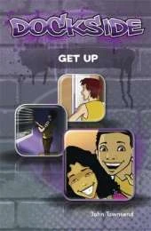 Dockside: Get Up (Stage 1 Book 4)