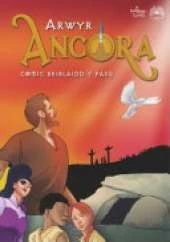 Arwyr Ancora: Comic Beiblaidd y Pasg