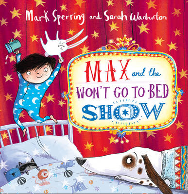 Max and the Won't Go to Bed Show