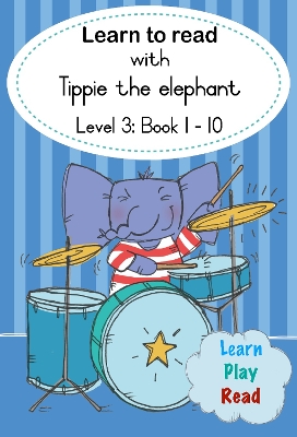 Learn to read with Tippie the elephant (Level 3 Book 1-10)